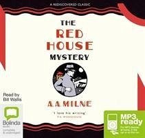 The Red House Mystery - Milne, A. A.