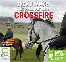 Crossfire - Francis, Dick Francis, Felix