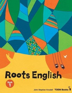 Roots English 1: An English language study textbook for beginner students - Knodell, John Stephen