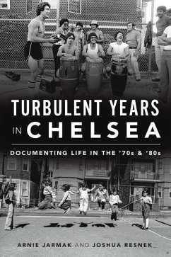 Turbulent Years in Chelsea - Jarmak, Arnie; Resnek, Joshua