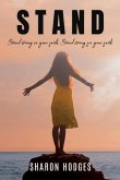 Stand: Stand strong in your faith, Stand strong for your faith