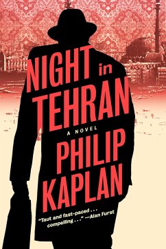 Night in Tehran - Kaplan, Philip