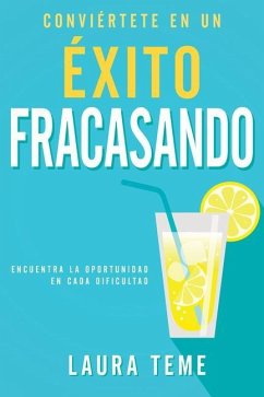 Conviértete En Un Éxito Fracasando - Teme, Laura