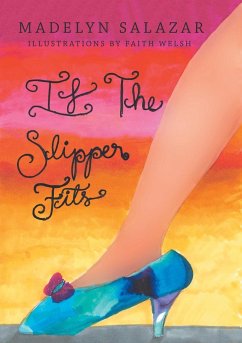 If The Slipper Fits - Salazar, Madelyn; Welsh, Faith
