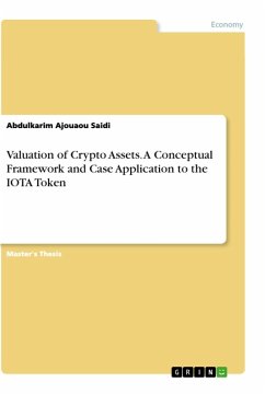 Valuation of Crypto Assets. A Conceptual Framework and Case Application to the IOTA Token - Ajouaou Saidi, Abdulkarim