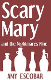 Scary Mary and the Nightmares Nine (eBook, ePUB) Scary Mary and the Nightmares Nine (eBook, ePUB)