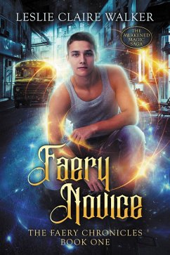 Faery Novice (The Faery Chronicles, #1) (eBook, ePUB) - Walker, Leslie Claire