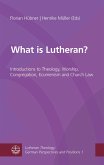 What is Lutheran? (eBook, PDF)