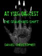 At Your Darkest : The Graveyard Shift... - Bild 1