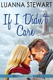 If I Didn't Care (MacLeod's Cove, #1) (eBook, ePUB)