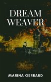 Dream Weaver (eBook, ePUB) Dream Weaver (eBook, ePUB)