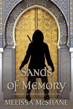 Sands of Memory (Company of Strangers, #5) (eBook, ePUB) - McShane, Melissa