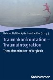 Traumakonfrontation - Traumaintegration (eBook, PDF)