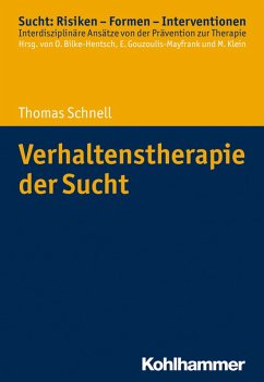 Verhaltenstherapie der Sucht (eBook, PDF) - Schnell, Thomas