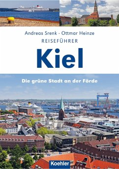 Reiseführer Kiel (eBook, ePUB) - Srenk, Andreas; Heinze, Ottmar