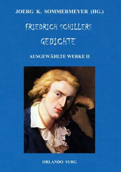 Friedrich Schillers Gedichte. Ausgewählte Werke II (eBook, ePUB)