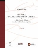 Historia del General Martín Güemes... Tomo II (eBook, PDF)