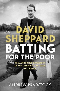 David Sheppard: Batting for the Poor (eBook, ePUB) - Bradstock, Andrew
