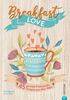 Breakfast Love (eBook, ePUB) - Paganelli, Elisa; Ascari, Laura