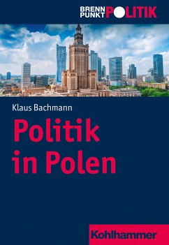 Politik in Polen (eBook, ePUB) - Bachmann, Klaus