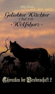 Geliebter Wächter 2: Wolfsherz (eBook, ePUB) - Remie, Billy