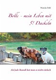 Bolle - mein Leben mit 5! Dackeln (eBook, ePUB)