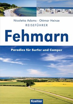 Reiseführer Fehmarn (eBook, ePUB) - Adams, Nicoletta; Heinze, Ottmar