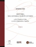 Historia del General Martín Güemes... Tomo I (eBook, PDF)