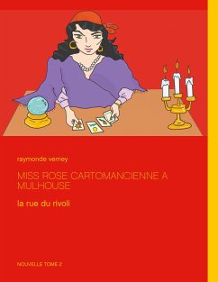 Miss Rose cartomancienne à Mulhouse (eBook, ePUB)