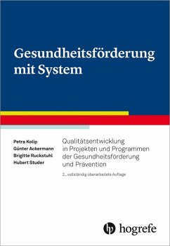 Gesundheitsförderung mit System (eBook, PDF) - Ackermann, Günter; Kolip, Petra; Ruckstuhl, Brigitte; Studer, Hubert