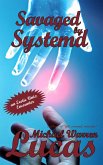 Savaged by Systemd: an Erotic Unix Encounter (eBook, ePUB) Savaged by Systemd: an Erotic Unix Encounter (eBook, ePUB)
