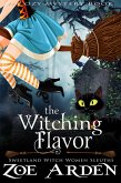 The Witching Flavor (#2, Sweetland Witch Women Sleuths) (A Cozy Mystery Book) (eBook, ePUB)