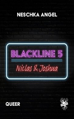 Blackline 5: Niclas & Joshua (eBook, ePUB) - Angel, Neschka