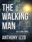 The Walking Man: A Novella (eBook, ePUB) The Walking Man: A Novella (eBook, ePUB)