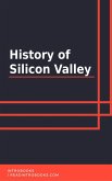 History of Silicon Valley (eBook, ePUB)