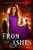 From the Ashes (The Shape Shifter Chronicles, #3) (eBook, ePUB)