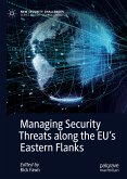 Managing Security Threats along the EU&quote;s Eastern Flanks (eBook, PDF)