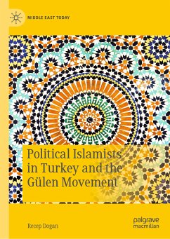 Political Islamists in Turkey and the Gülen Movement (eBook, PDF) - Dogan, Recep