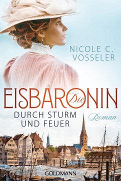 Durch Sturm und Feuer / Die Eisbaronin Bd.2 (eBook, ePub) - Vosseler, Nicole C.