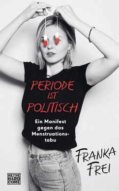 Periode ist politisch (eBook, ePUB) - Frei, Franka