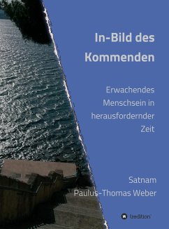 In-Bild des Kommenden (eBook, ePUB) - Weber, habil. Satnam Paulus-Thomas