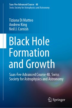 Black Hole Formation and Growth (eBook, PDF) - Di Matteo, Tiziana; King, Andrew; Cornish, Neil J.