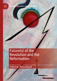 Future(s) of the Revolution and the Reformation (eBook, PDF)