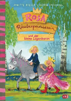 Rosa Räuberprinzessin und der kleine Lügenbaron / Rosa Räuberprinzessin Bd.3 (eBook, ePUB) - Roeder, Annette