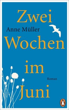 Zwei Wochen im Juni (eBook, ePUB) - Müller, Anne
