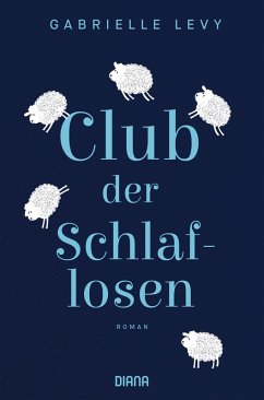Club der Schlaflosen (eBook, ePUB) - Levy, Gabrielle