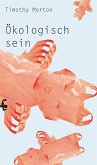 Ökologisch sein (eBook, ePUB)