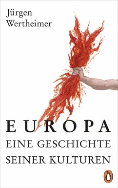 Europa - eine Geschichte seiner Kulturen (eBook, ePUB) - Wertheimer, Jürgen