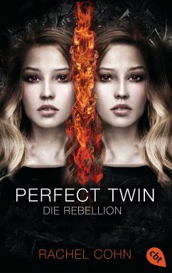 Die Rebellion / Perfect Twin Bd.2 (eBook, ePUB) - Cohn, Rachel