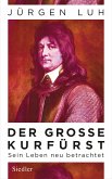 Der Große Kurfürst (eBook, ePUB)